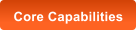 Core Capabilities