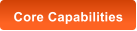 Core Capabilities