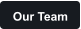 Our Team