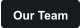 Our Team