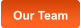 Our Team