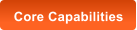 Core Capabilities