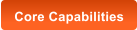 Core Capabilities